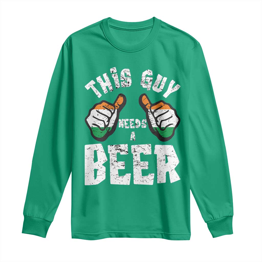 Funny Irish Beer Drinking Long Sleeve Shirt This Guy Needs A Beer Ireland Flag