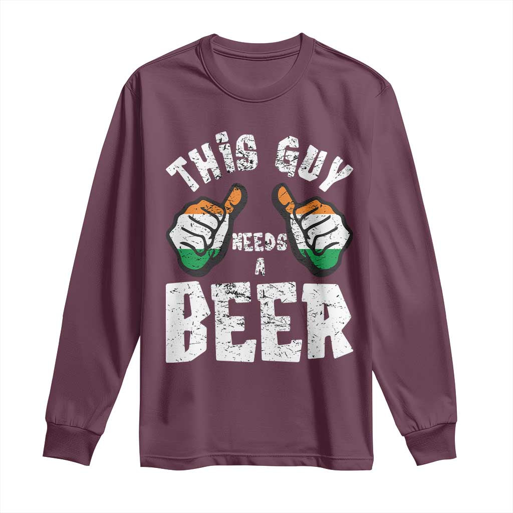 Funny Irish Beer Drinking Long Sleeve Shirt This Guy Needs A Beer Ireland Flag