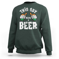 Funny Irish Beer Drinking Sweatshirt This Guy Needs A Beer Ireland Flag