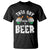 Funny Irish Beer Drinking T Shirt This Guy Needs A Beer Ireland Flag