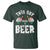 Funny Irish Beer Drinking T Shirt This Guy Needs A Beer Ireland Flag