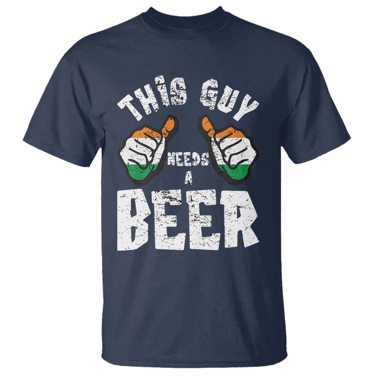 Funny Irish Beer Drinking T Shirt This Guy Needs A Beer Ireland Flag
