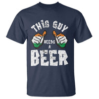 Funny Irish Beer Drinking T Shirt This Guy Needs A Beer Ireland Flag