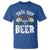 Funny Irish Beer Drinking T Shirt This Guy Needs A Beer Ireland Flag