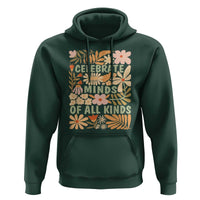Celebrate Minds Of All Kinds Hoodie Autism Awareness Inspirational Quote Flowers