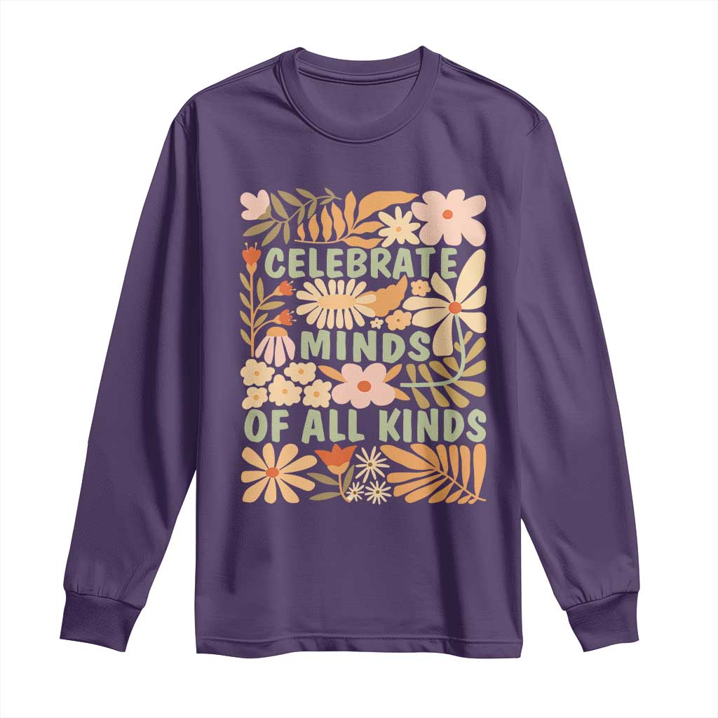 Celebrate Minds Of All Kinds Long Sleeve Shirt Autism Awareness Inspirational Quote Flowers