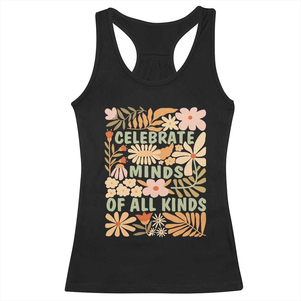 Celebrate Minds Of All Kinds Racerback Tank Top Autism Awareness Inspirational Quote Flowers