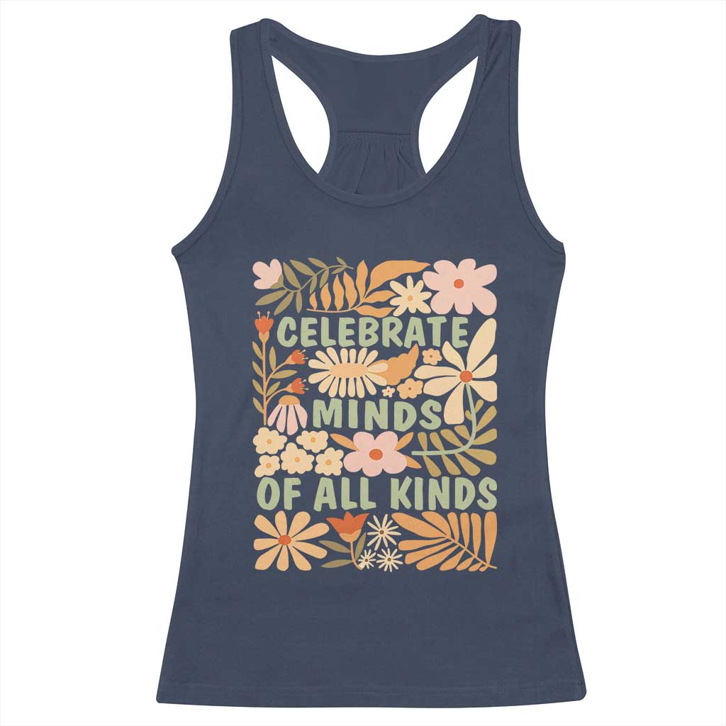 Celebrate Minds Of All Kinds Racerback Tank Top Autism Awareness Inspirational Quote Flowers