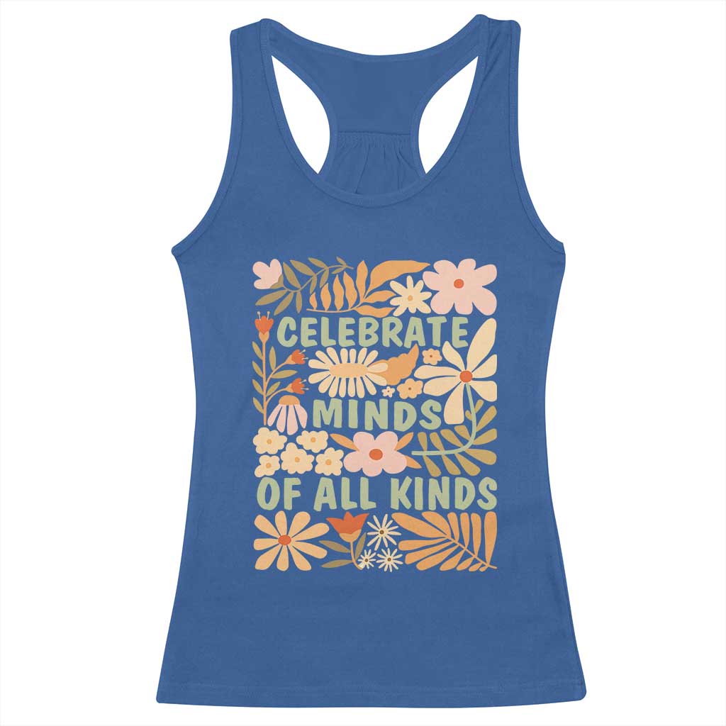 Celebrate Minds Of All Kinds Racerback Tank Top Autism Awareness Inspirational Quote Flowers