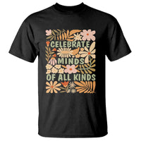 Celebrate Minds Of All Kinds T Shirt Autism Awareness Inspirational Quote Flowers
