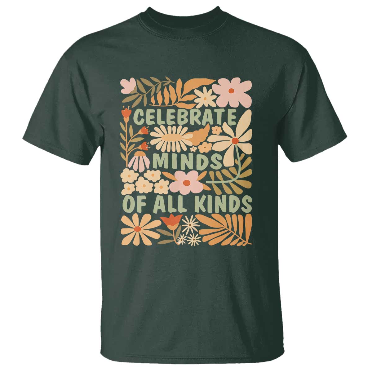 Celebrate Minds Of All Kinds T Shirt Autism Awareness Inspirational Quote Flowers