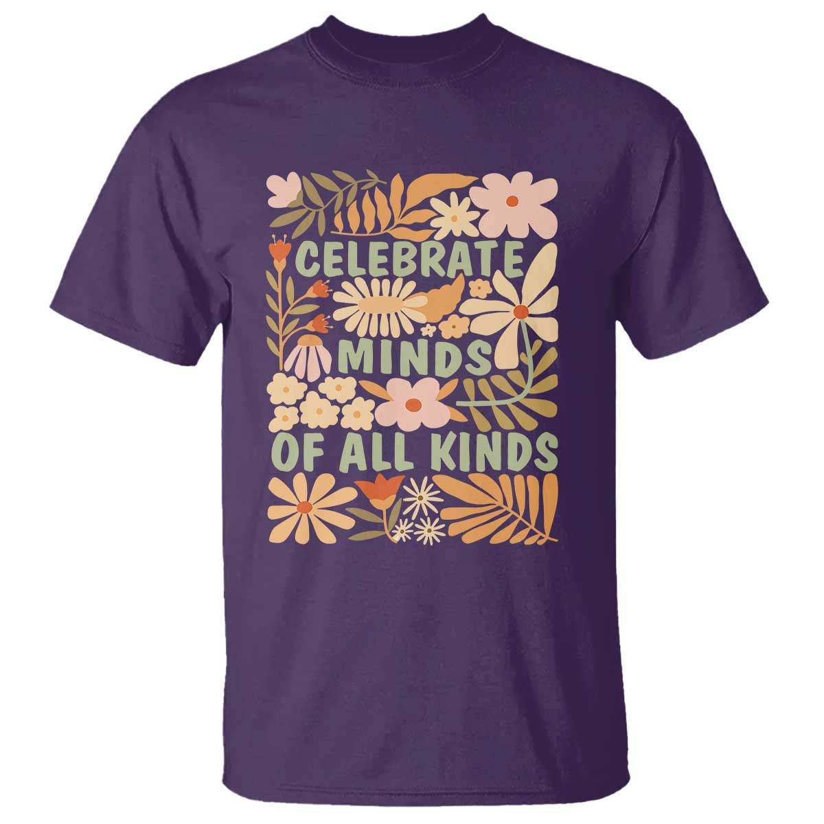 Celebrate Minds Of All Kinds T Shirt Autism Awareness Inspirational Quote Flowers