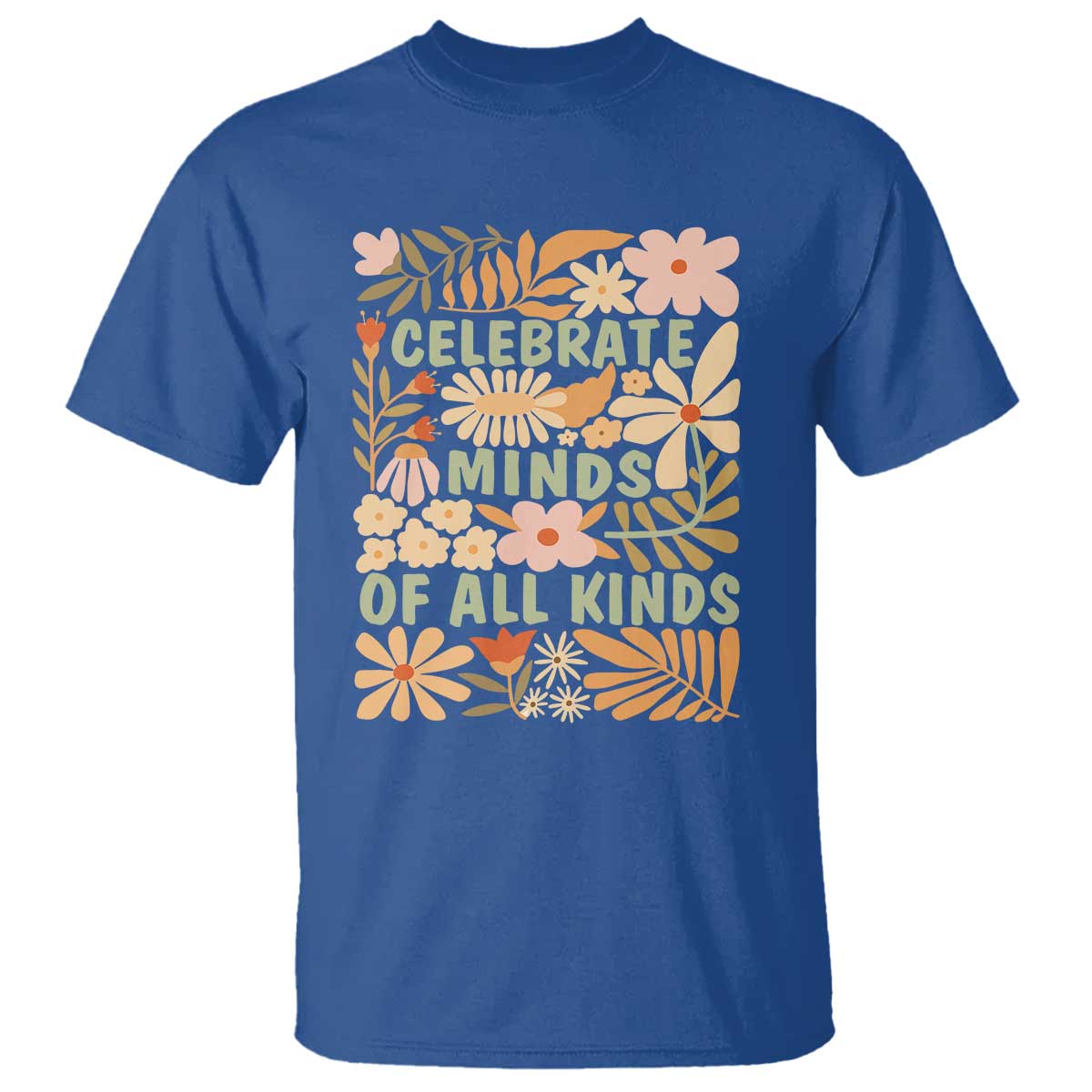 Celebrate Minds Of All Kinds T Shirt Autism Awareness Inspirational Quote Flowers