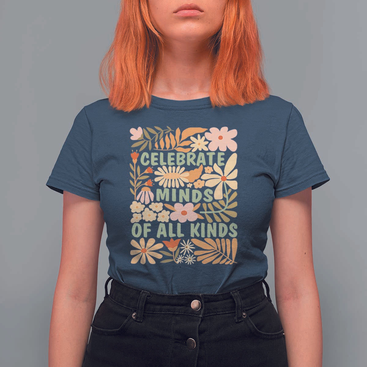 Celebrate Minds Of All Kinds T Shirt For Women Autism Awareness Inspirational Quote Flowers