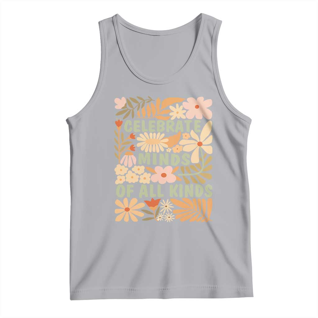 Celebrate Minds Of All Kinds Tank Top Autism Awareness Inspirational Quote Flowers