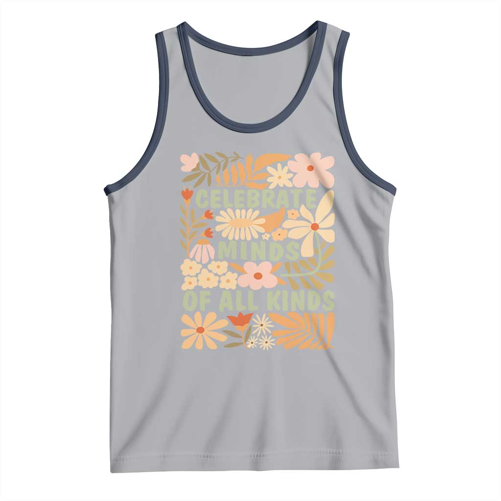Celebrate Minds Of All Kinds Tank Top Autism Awareness Inspirational Quote Flowers