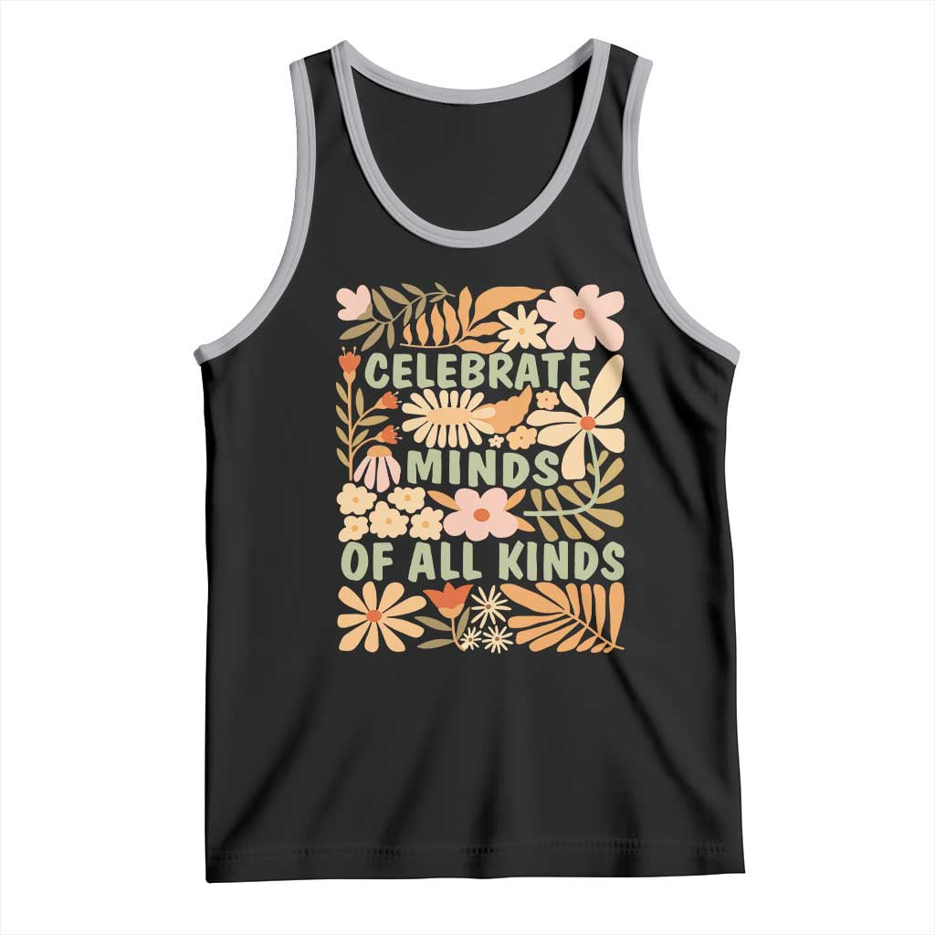 Celebrate Minds Of All Kinds Tank Top Autism Awareness Inspirational Quote Flowers