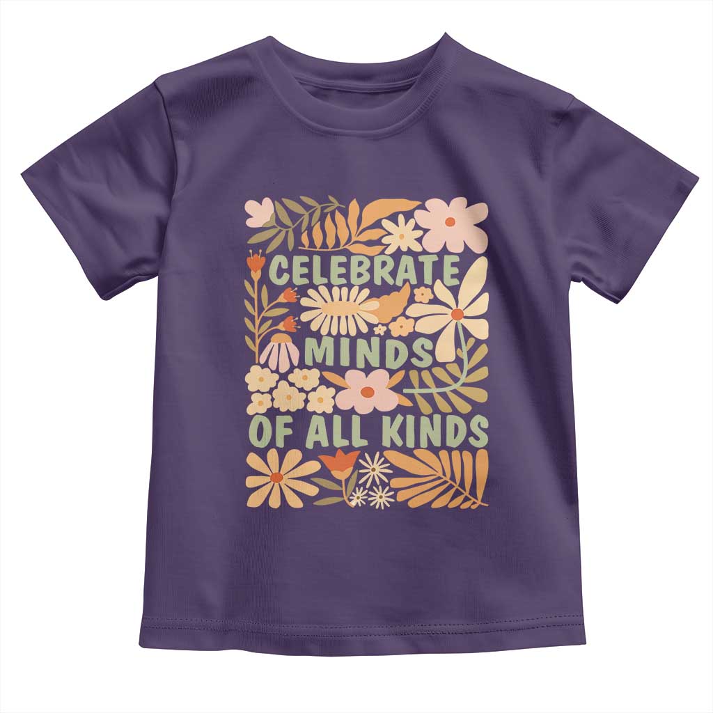 Celebrate Minds Of All Kinds Toddler T Shirt Autism Awareness Inspirational Quote Flowers