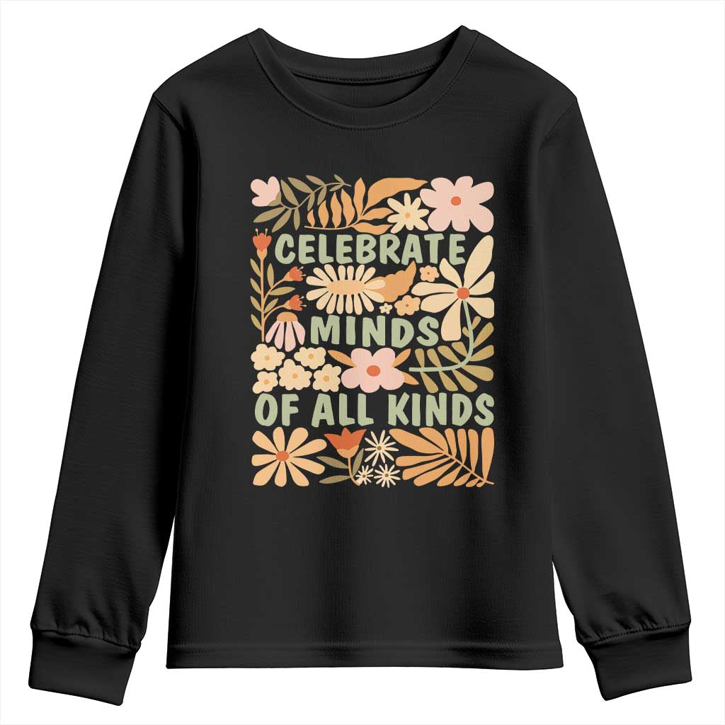 Celebrate Minds Of All Kinds Youth Sweatshirt Autism Awareness Inspirational Quote Flowers