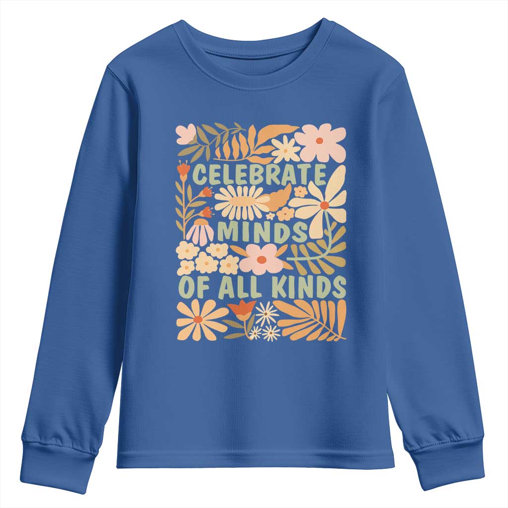 Celebrate Minds Of All Kinds Youth Sweatshirt Autism Awareness Inspirational Quote Flowers