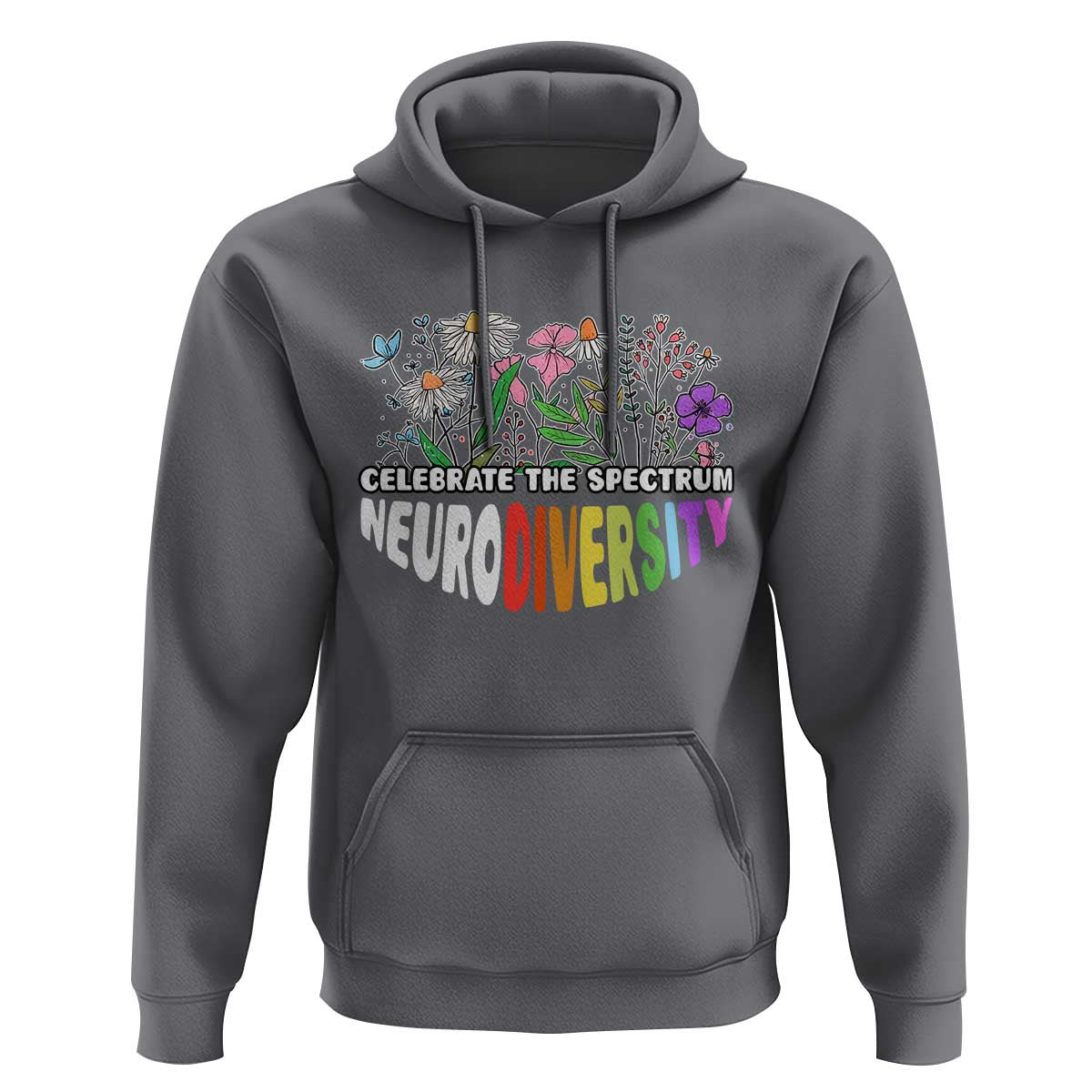 Celebrate The Spectrum Neurodiversity Hoodie Flower Autism Awareness ASD ADHD