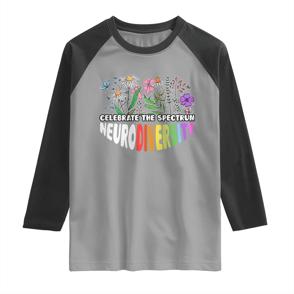 Celebrate The Spectrum Neurodiversity Raglan Shirt Flower Autism Awareness ASD ADHD