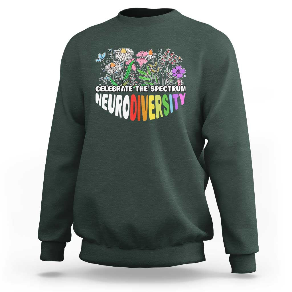 Celebrate The Spectrum Neurodiversity Sweatshirt Flower Autism Awareness ASD ADHD