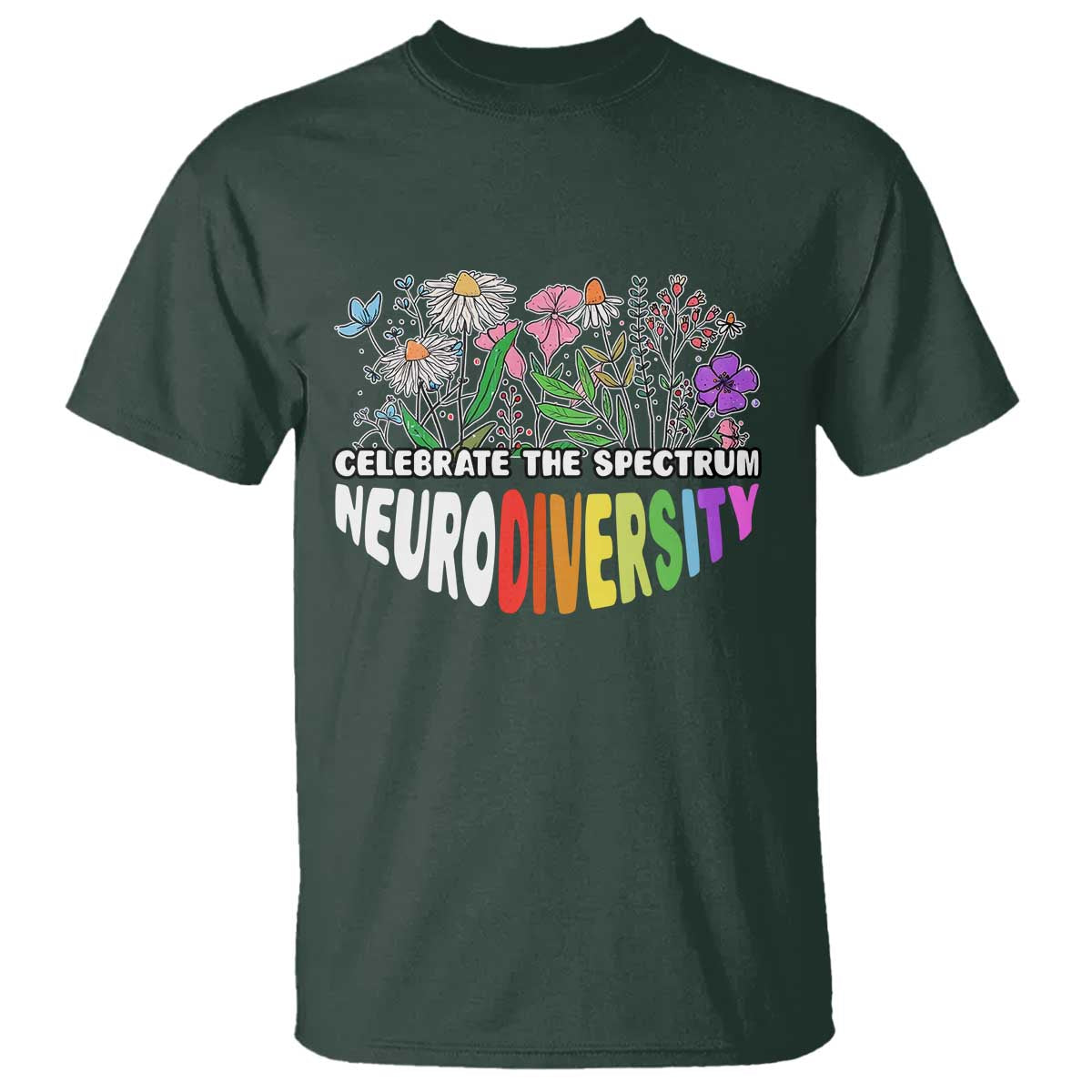 Celebrate The Spectrum Neurodiversity T Shirt Flower Autism Awareness ASD ADHD