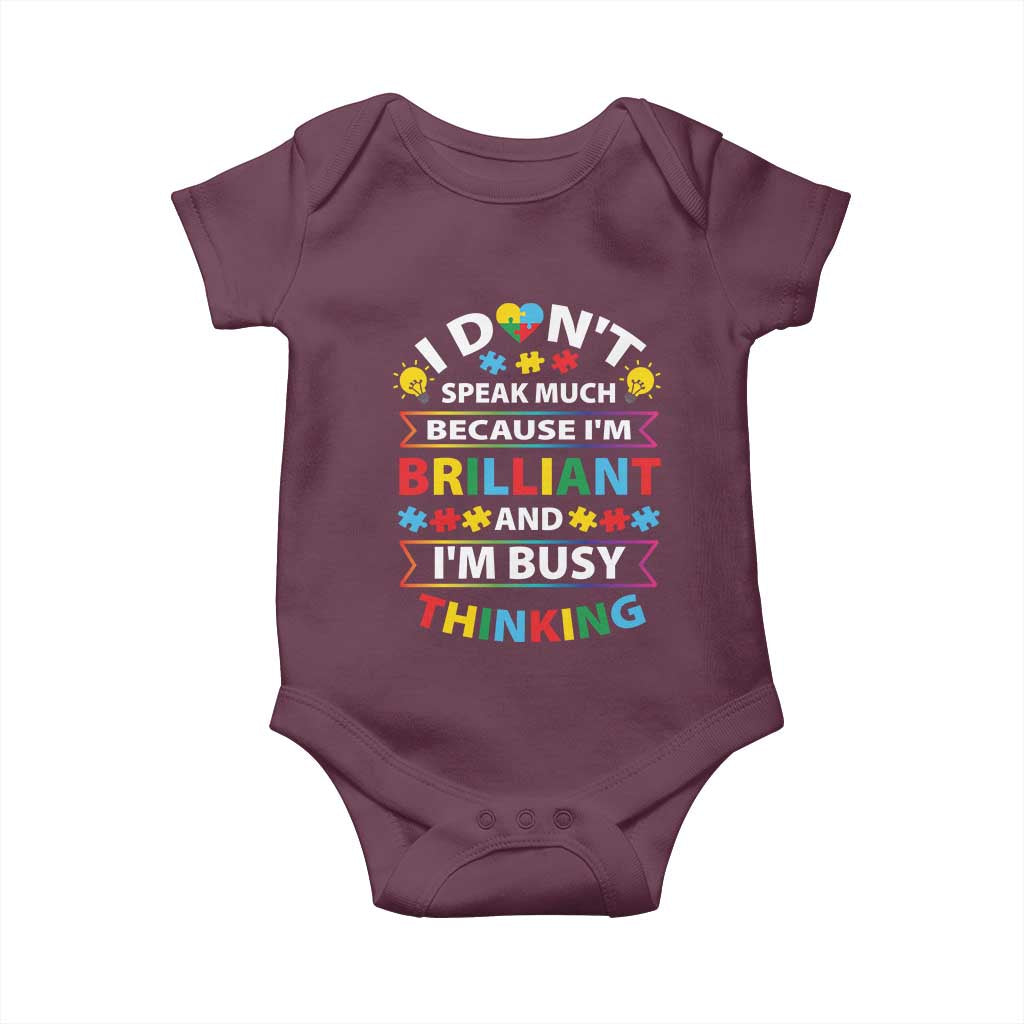 I Don't Speak Much Because I'm Brilliant And I'm Busy Thinking Baby Onesie Autism Awareness Puzzle
