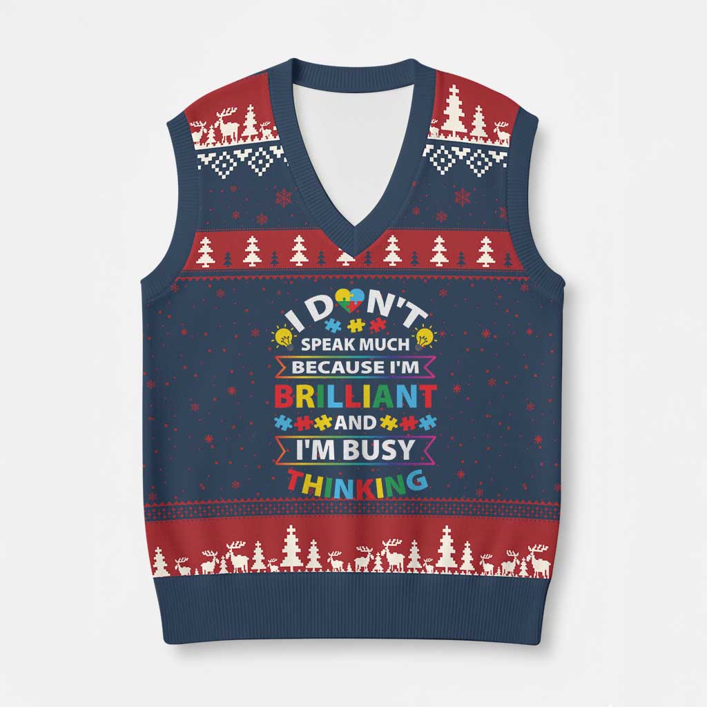 I Don't Speak Much Because I'm Brilliant And I'm Busy Thinking V-Neck Knit Sweater Vest Autism Awareness Puzzle