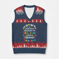 I Don't Speak Much Because I'm Brilliant And I'm Busy Thinking V-Neck Knit Sweater Vest Autism Awareness Puzzle