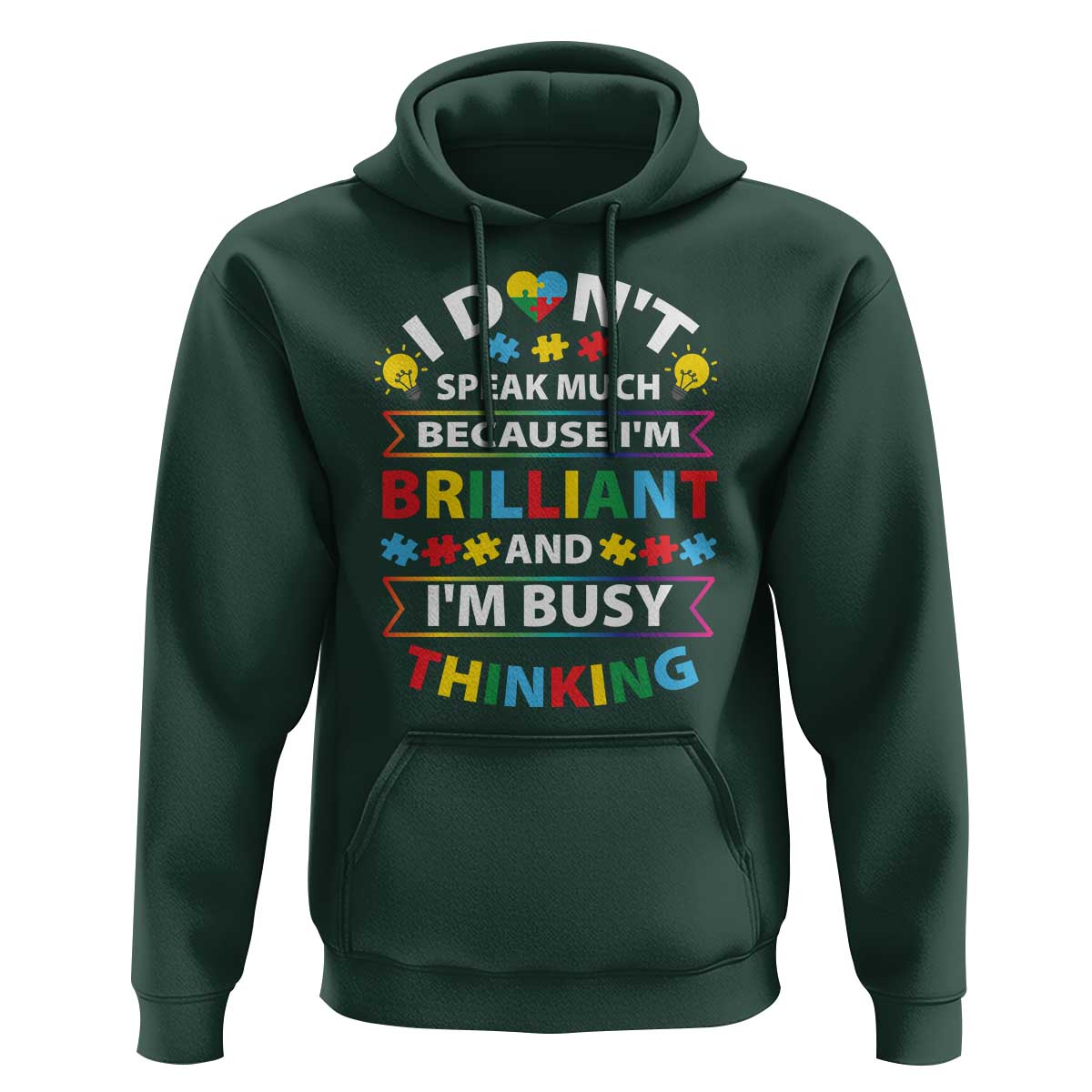 I Don't Speak Much Because I'm Brilliant And I'm Busy Thinking Hoodie Autism Awareness Puzzle