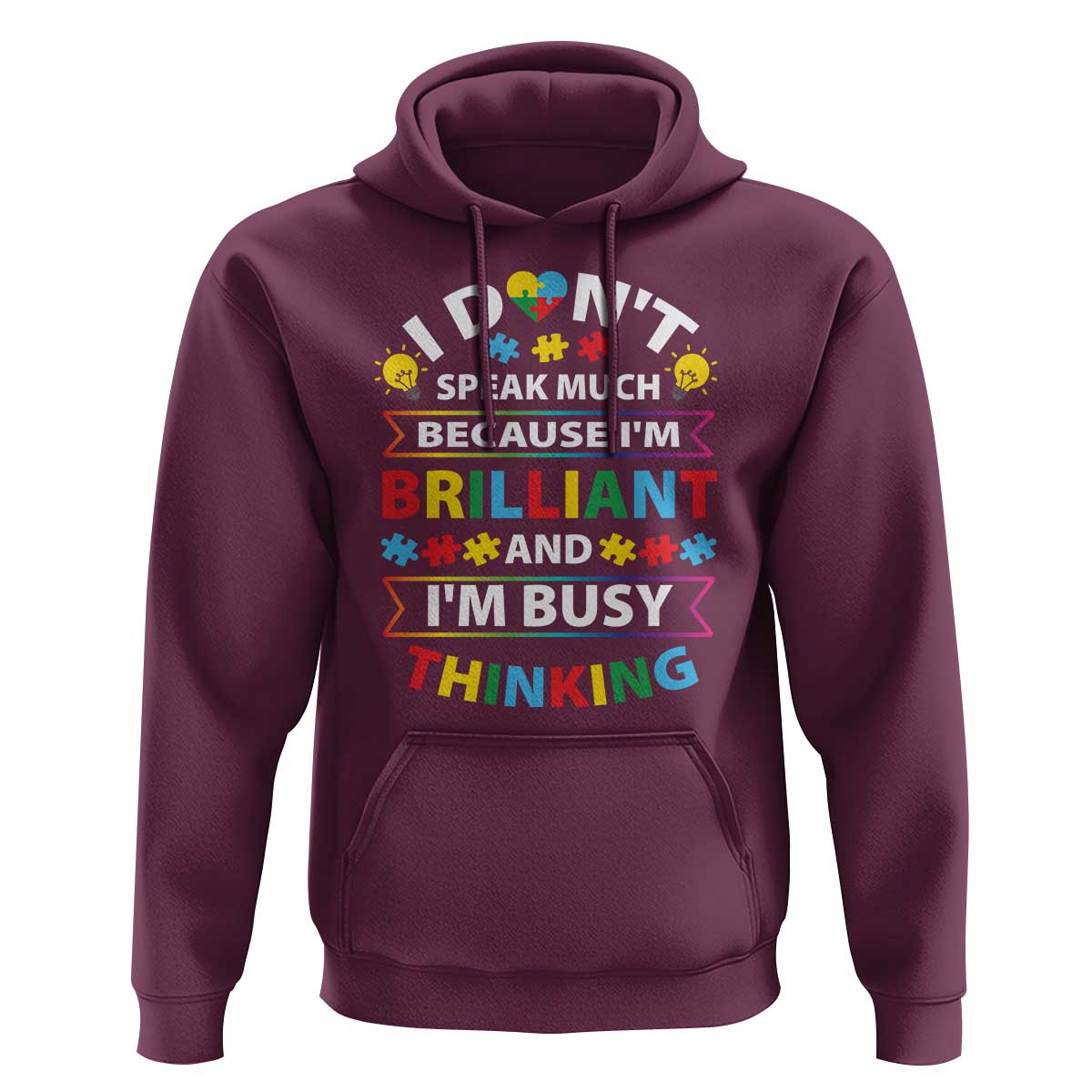I Don't Speak Much Because I'm Brilliant And I'm Busy Thinking Hoodie Autism Awareness Puzzle