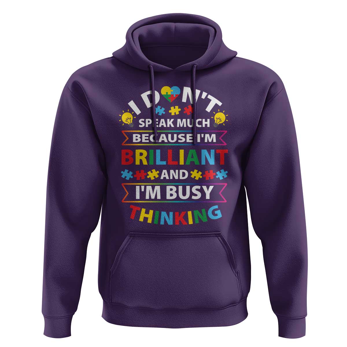 I Don't Speak Much Because I'm Brilliant And I'm Busy Thinking Hoodie Autism Awareness Puzzle