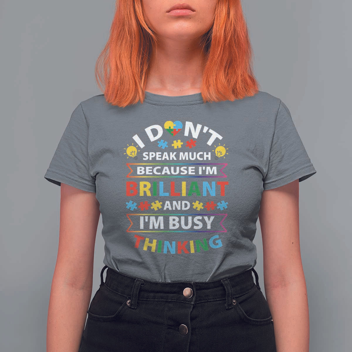 I Don't Speak Much Because I'm Brilliant And I'm Busy Thinking T Shirt For Women Autism Awareness Puzzle