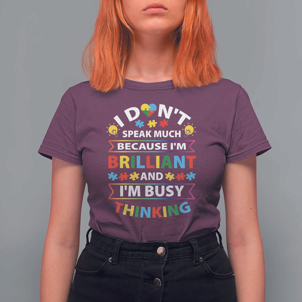 I Don't Speak Much Because I'm Brilliant And I'm Busy Thinking T Shirt For Women Autism Awareness Puzzle