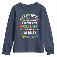I Don't Speak Much Because I'm Brilliant And I'm Busy Thinking Youth Sweatshirt Autism Awareness Puzzle