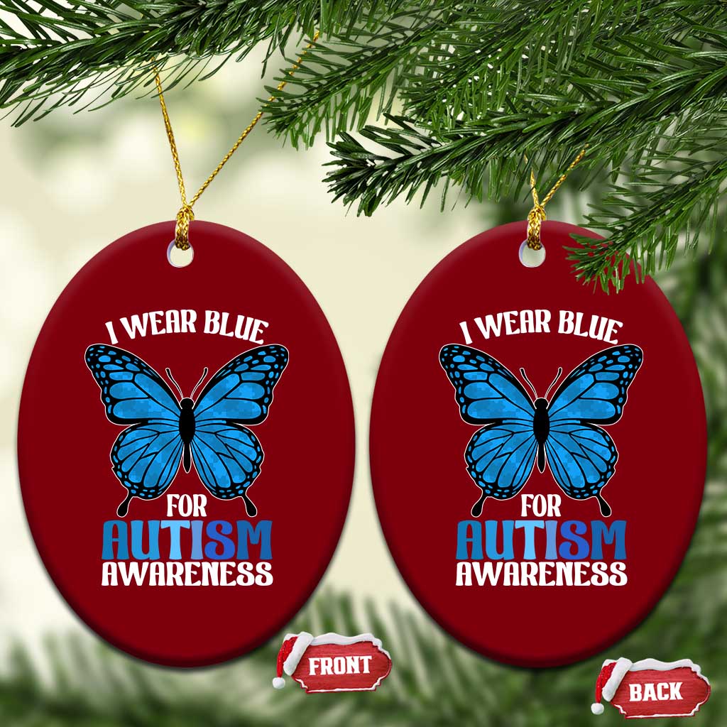 I Wear Blue For Autism Awareness Ceramic Ornament Blue Butterfly Puzzle Pieces