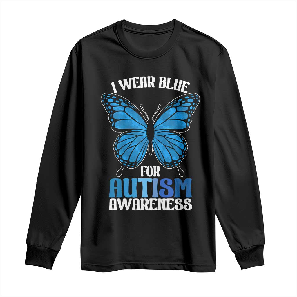 I Wear Blue For Autism Awareness Long Sleeve Shirt Blue Butterfly Puzzle Pieces