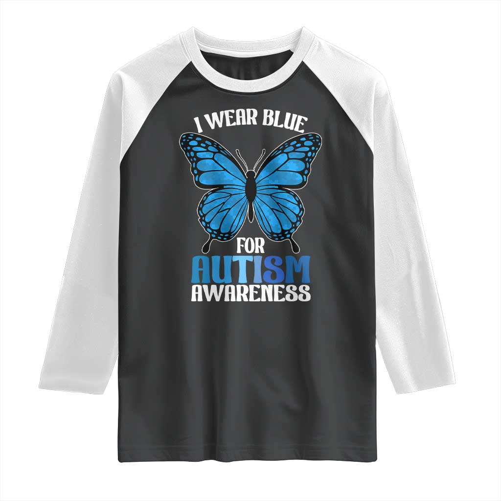 I Wear Blue For Autism Awareness Raglan Shirt Blue Butterfly Puzzle Pieces