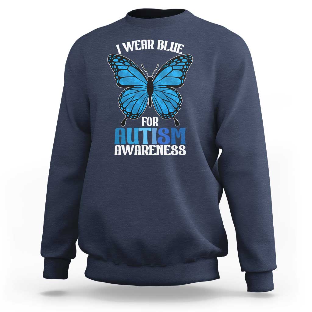 I Wear Blue For Autism Awareness Sweatshirt Blue Butterfly Puzzle Pieces