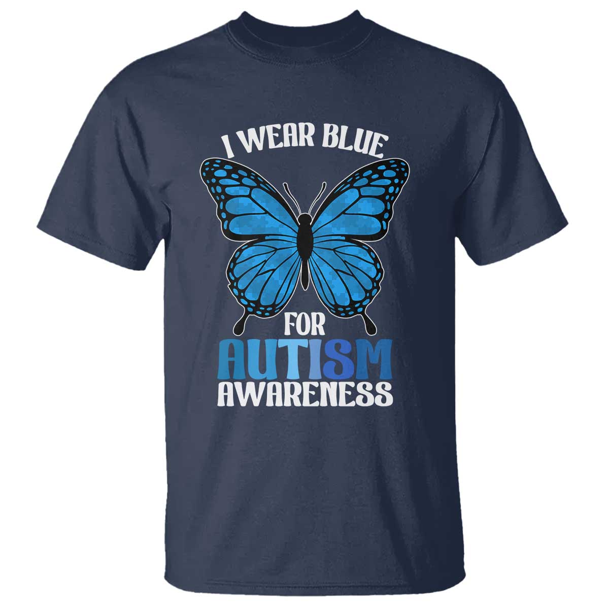 I Wear Blue For Autism Awareness T Shirt Blue Butterfly Puzzle Pieces