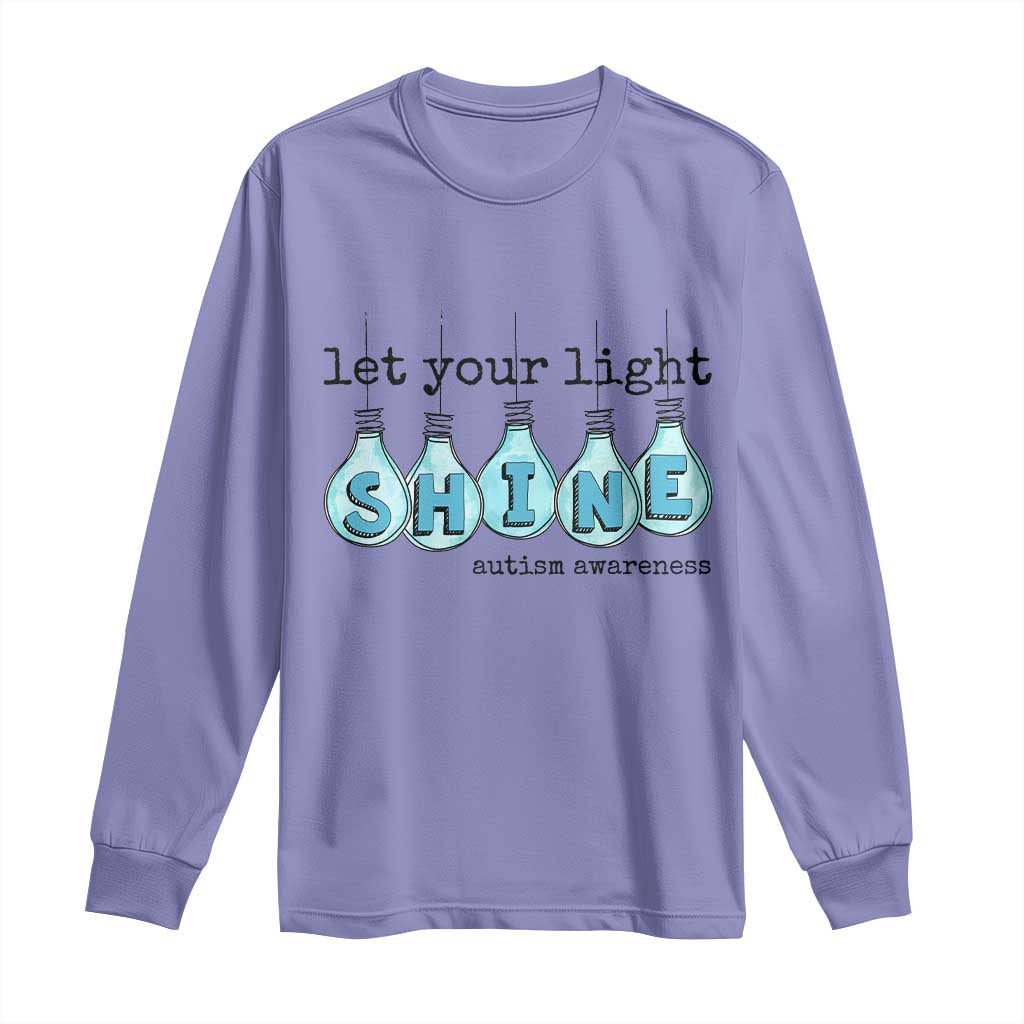 Let Your Light Shine Autism Awareness Long Sleeve Shirt Light Bulb Autism Acceptance