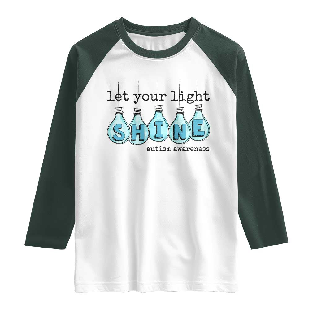 Let Your Light Shine Autism Awareness Raglan Shirt Light Bulb Autism Acceptance