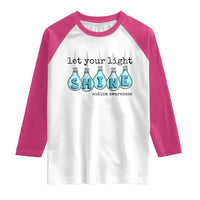 Let Your Light Shine Autism Awareness Raglan Shirt Light Bulb Autism Acceptance