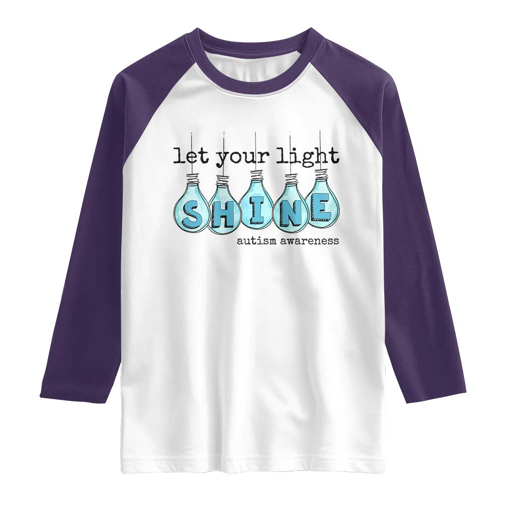 Let Your Light Shine Autism Awareness Raglan Shirt Light Bulb Autism Acceptance