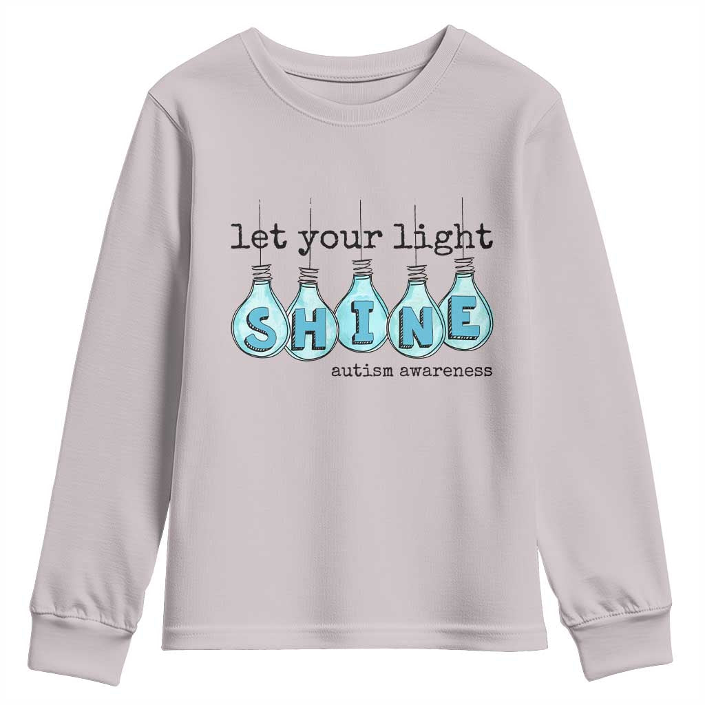 Let Your Light Shine Autism Awareness Youth Sweatshirt Light Bulb Autism Acceptance