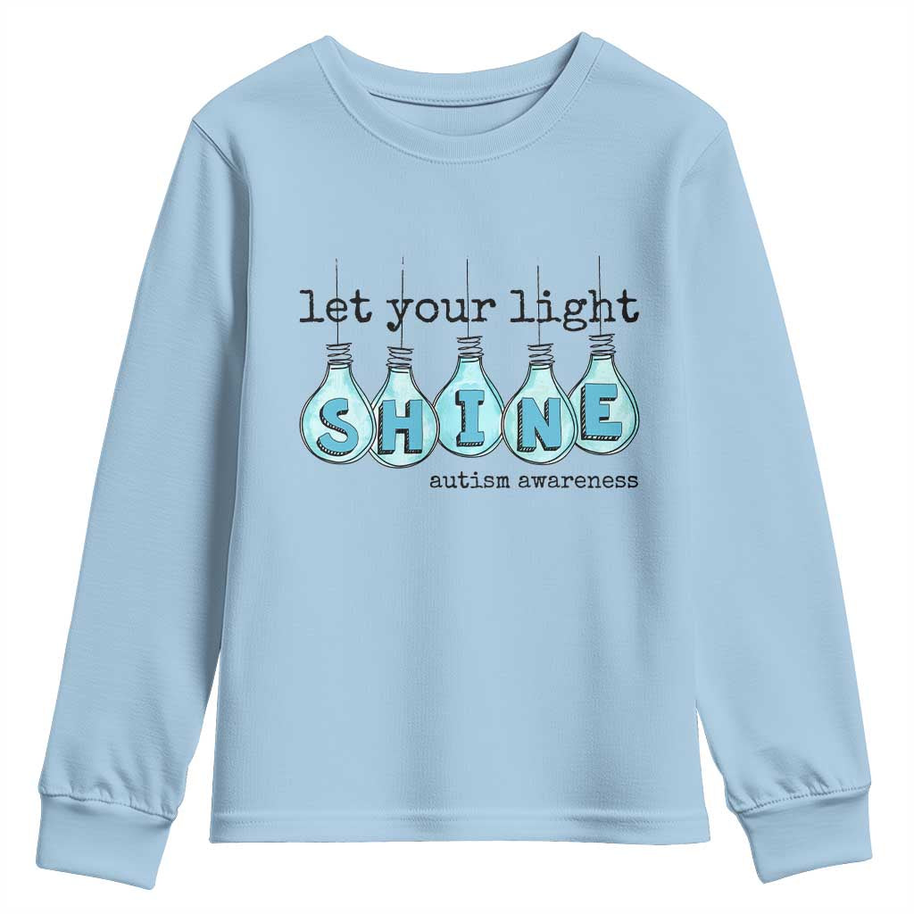 Let Your Light Shine Autism Awareness Youth Sweatshirt Light Bulb Autism Acceptance