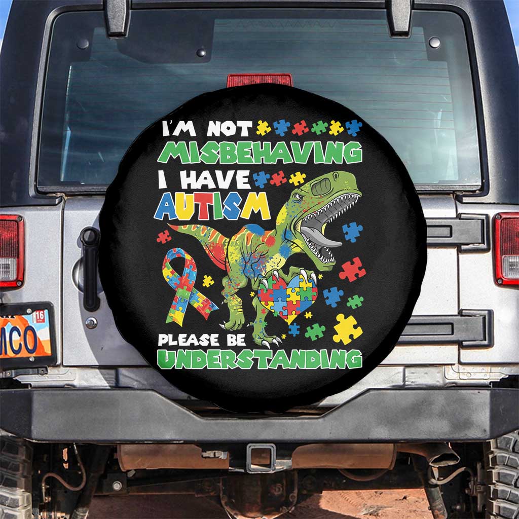 Funny Autism Awareness Dinosaur Spare Tire Cover I'm Not Misbehaving I Have Autism Please Be Understanding