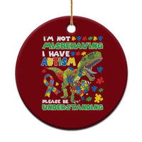 Funny Autism Awareness Dinosaur Ceramic Ornament I'm Not Misbehaving I Have Autism Please Be Understanding